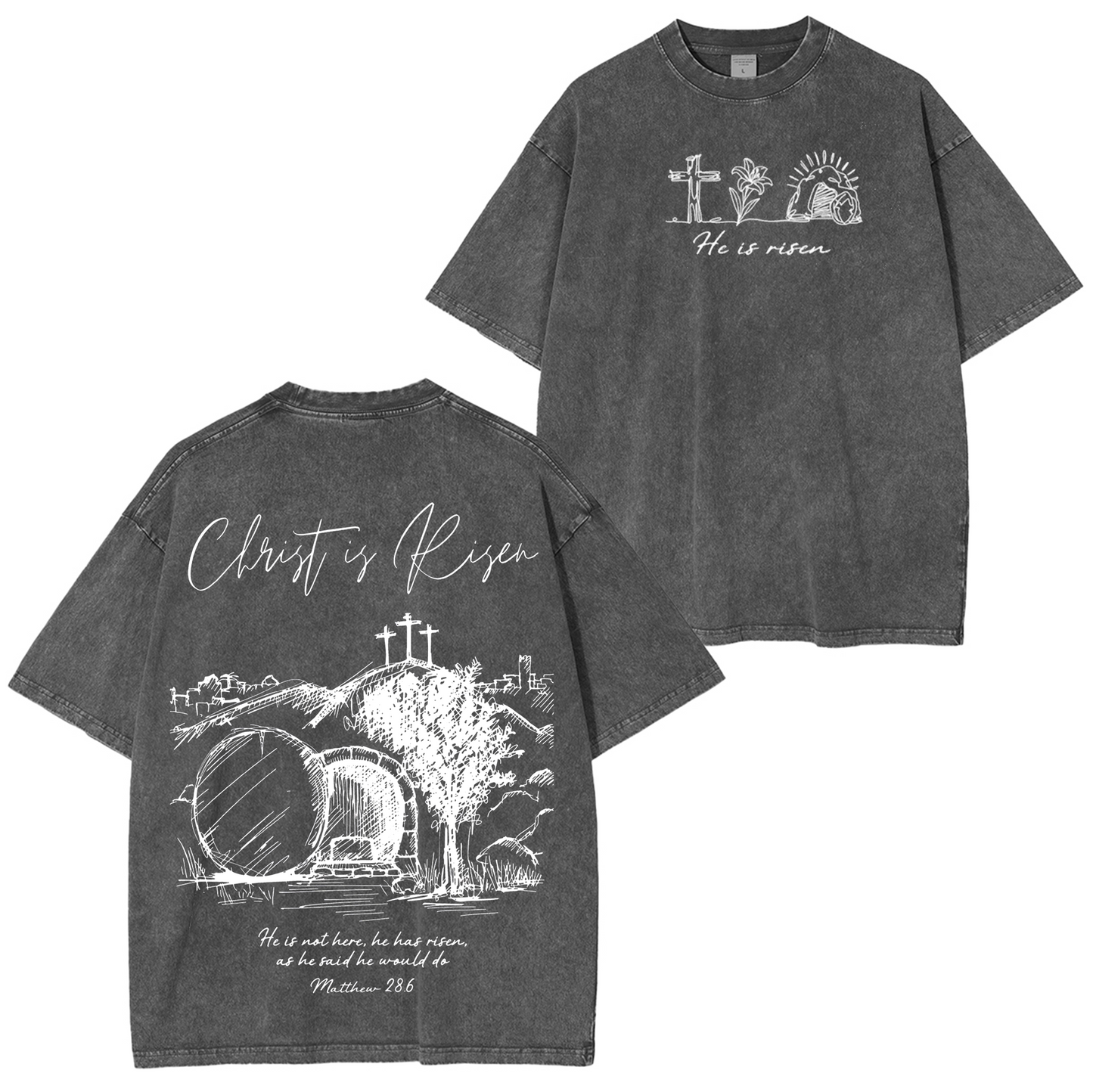 Matthew 28.6 ,Jesus Christ Washed T-shirt/Crewneck/Hoodie