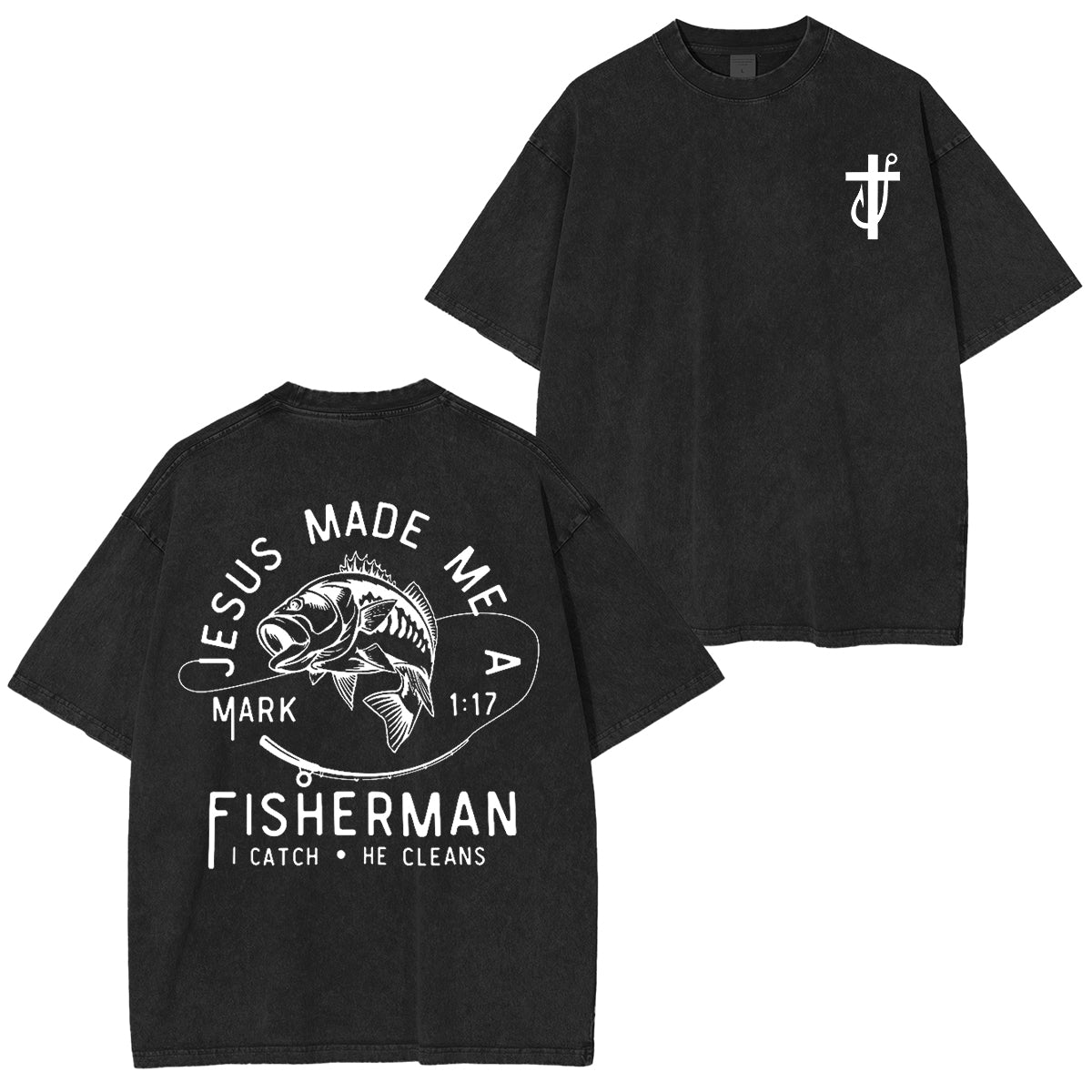 Jesus Made Me a Fishermen Washed Unisex T-Shirt