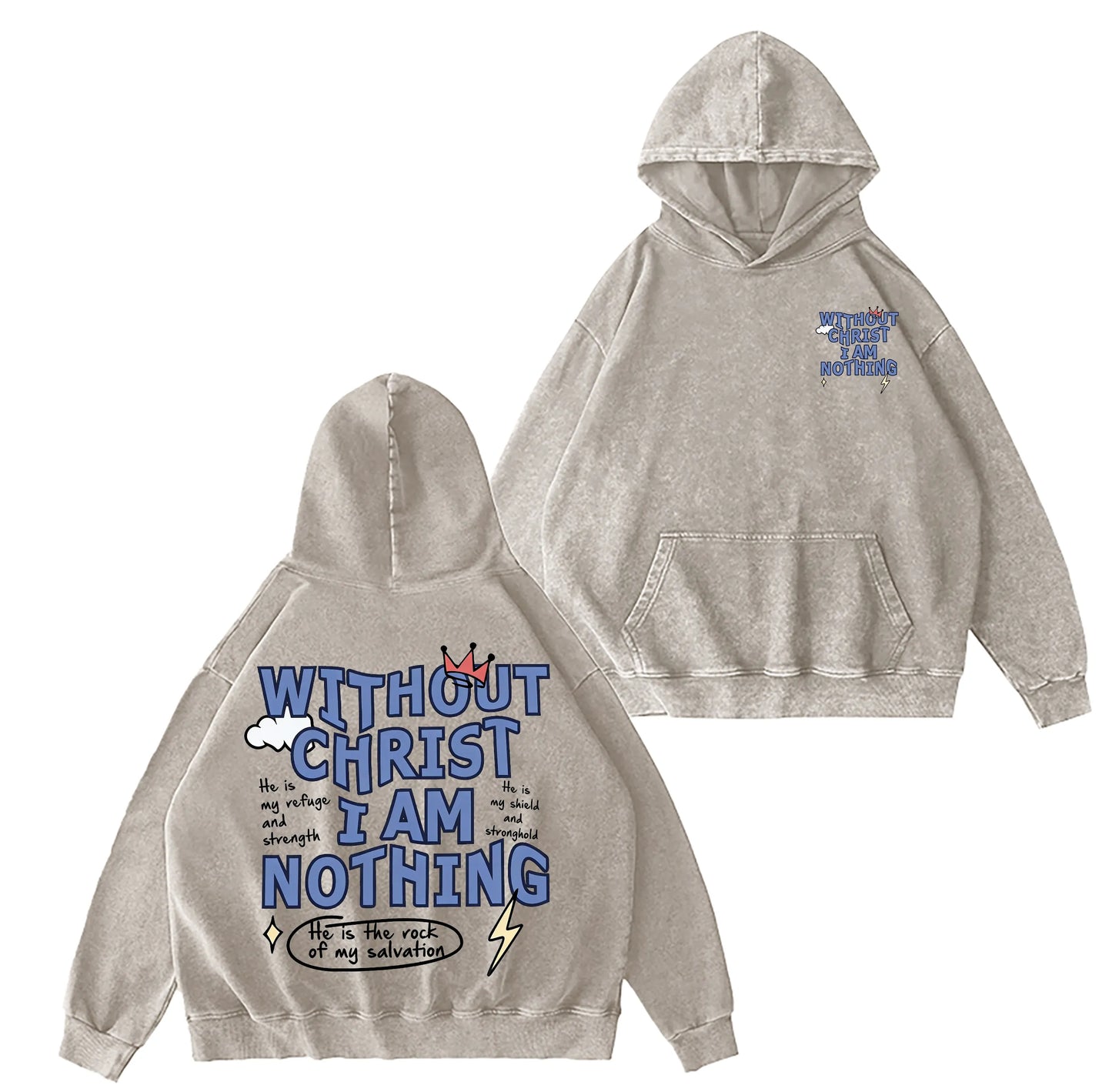 Without Christ I Am Nothing,Christian Washed T-shirt/Crewneck/Hoodie