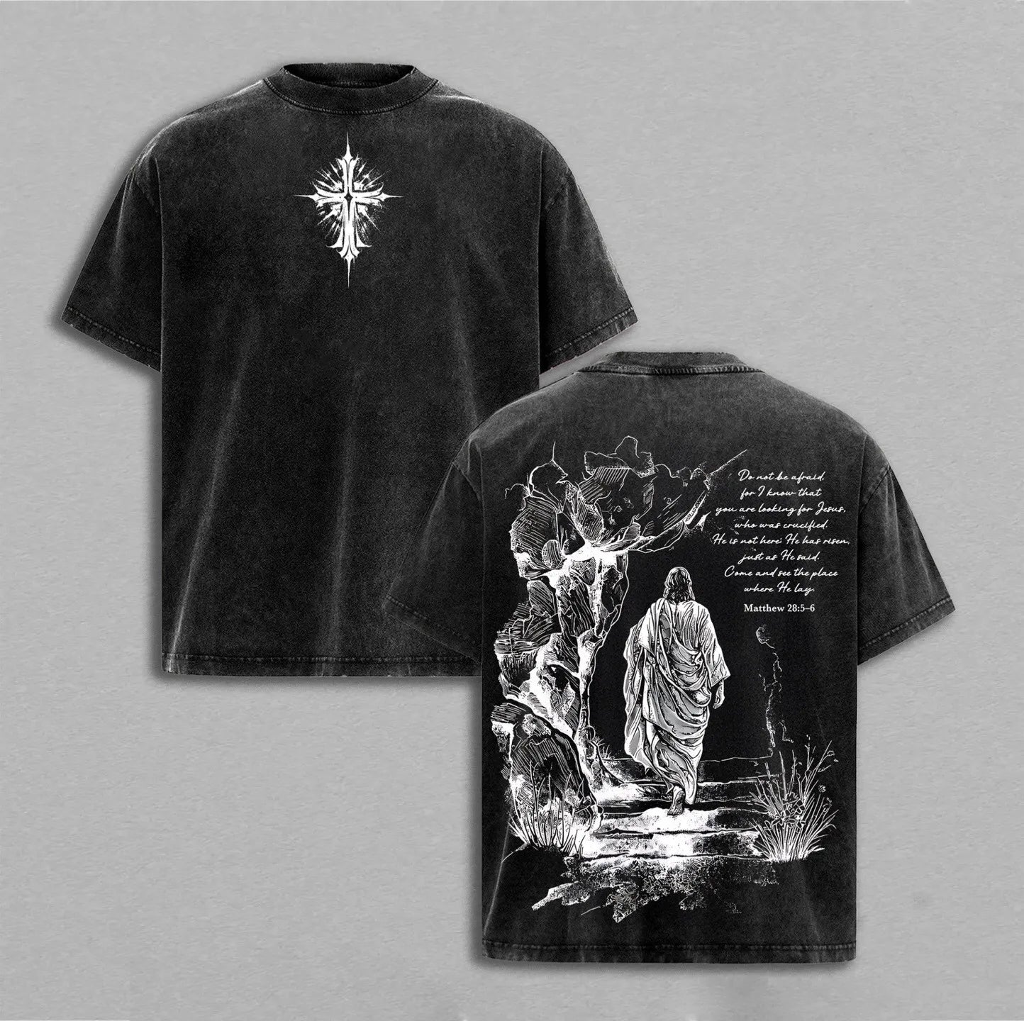 Matthew 28:5-6 ,Jesus Christ Washed T-shirt/Crewneck/Hoodie
